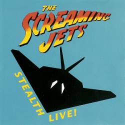 The Screaming Jets : Stealth Live !